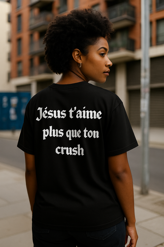 « Jesus t’aime plus que ton crush »