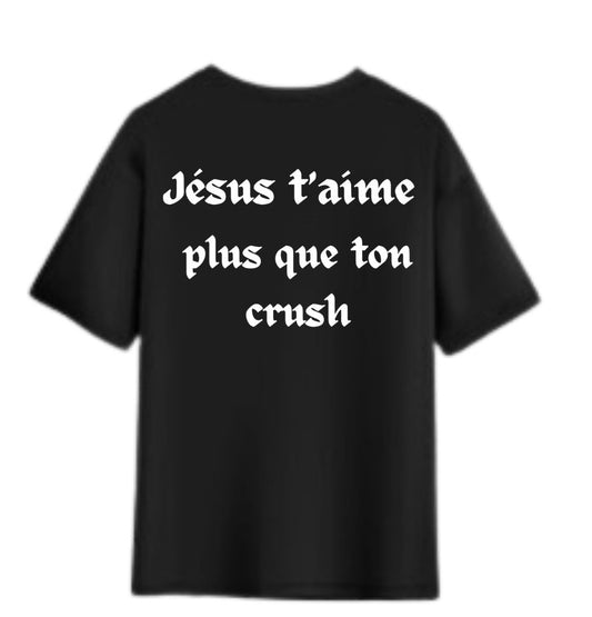« Jesus t’aime plus que ton crush »